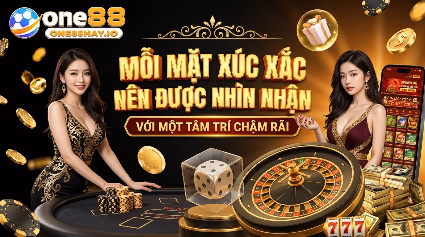Mỗi Mặt Xúc Xắc Nên Được Nhìn Bằng Một Cái Đầu Chậm